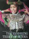 The Vanishing Tribes of Burma.